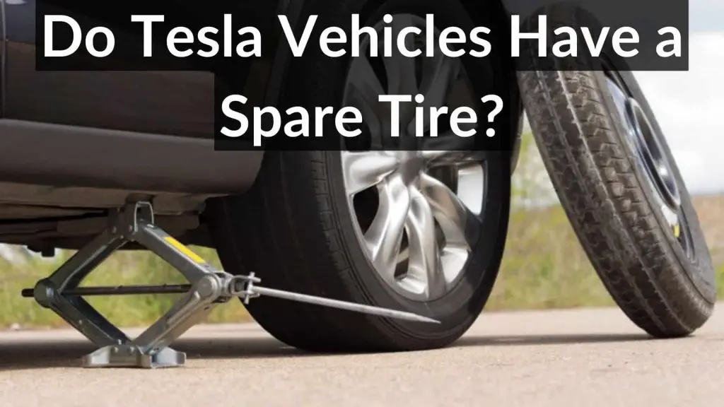 Do Tesla Vehicles Have a Spare Tire? Do You Need One?