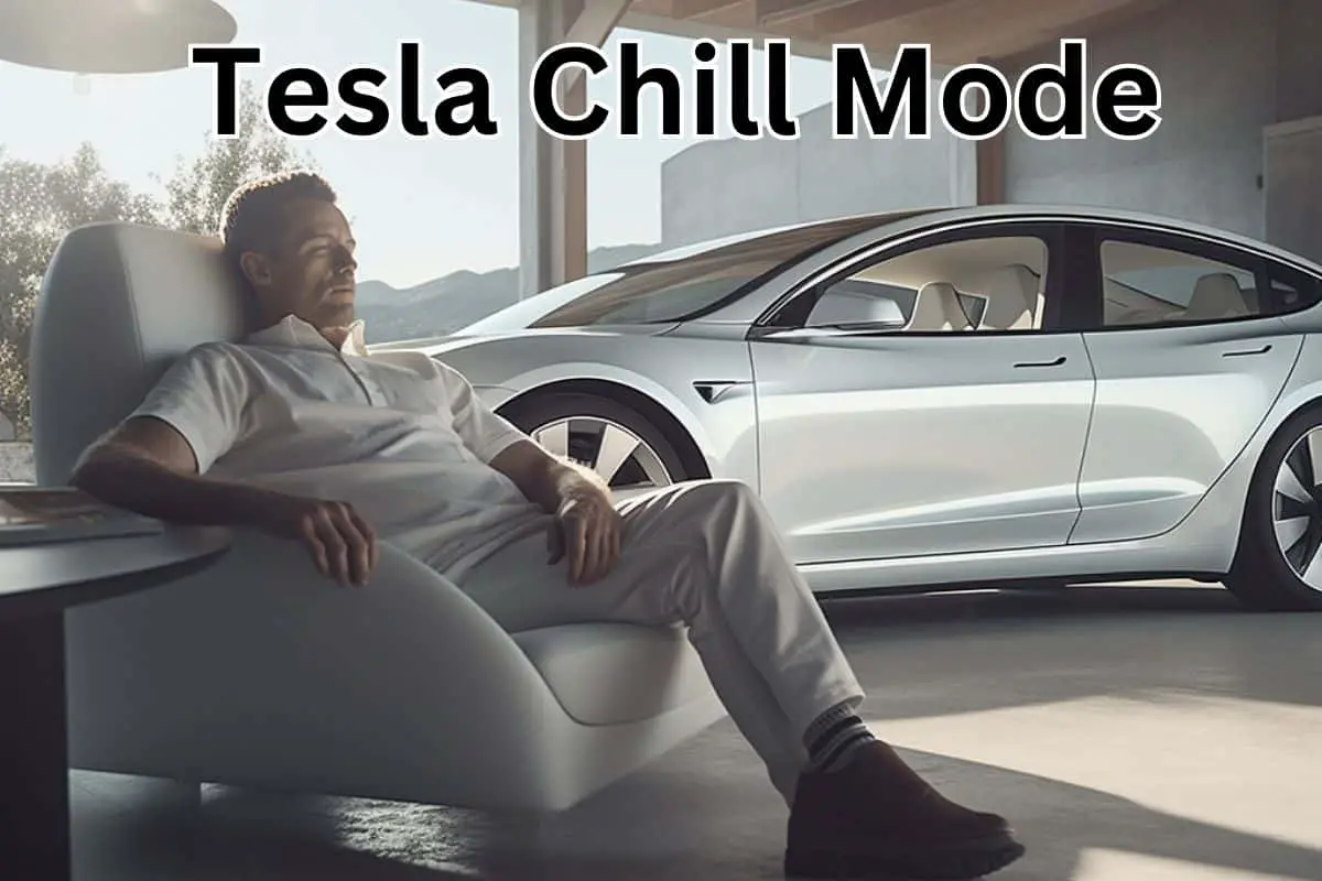Man sitting in a chair relaxing in front of his white Tesla model 3. Title reads Tesla Chill Mode