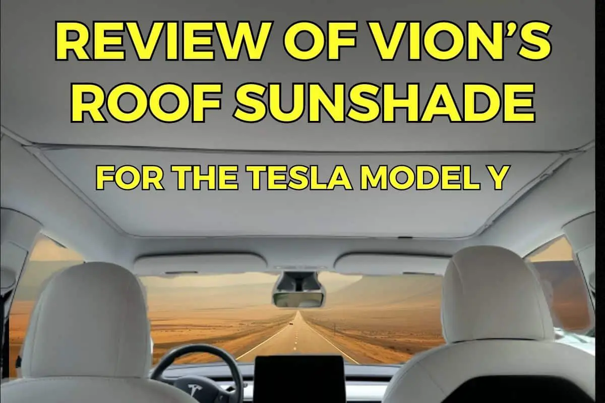 Tesla driving down a road on a hot day. Title reads: Review of Vion Sunshade for Tesla Model Y